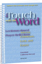 In Touch with the Word: Advent, Christmas, Lent, and Easter