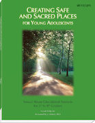 Creating Safe and Sacred Places for Young Adolescents