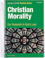 Christian Morality: Our Response to God's Love