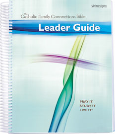 Leader Guide for The Catholic Family Connections Bible