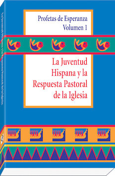 La Juventud Hispana y la Respuesta Pastoral de la Iglesia