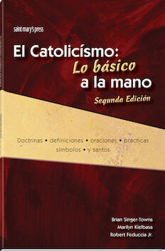 El Catolicismo: Una Vista Rápida, Segunda Edición