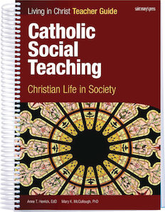 Catholic Social Teaching: Christian Life in Society
