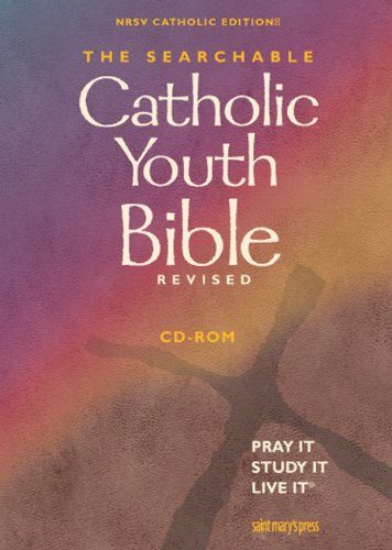 The Searchable Catholic Youth Bible™ Revised