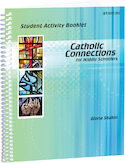 Catholic Connections Student Activity Booklet