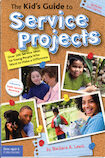 The Kid's Guide to <br>Service Projects