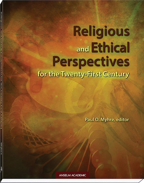Religious and Ethical Perspectives for the Twenty-First Century