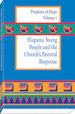 Hispanic Young People and the Church's Pastoral Response