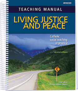 Teaching Manual for Living Justice and Peace, Second Edition