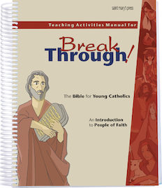 Teaching Activities Manual for Breakthrough! The Bible for Young Catholics
