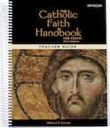 The Catholic Faith Handbook Teacher's Guide