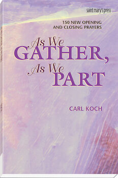 As We Gather, As We Part