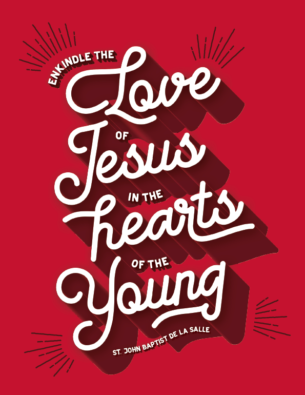 "Enkindle the love of Jesus in the hearts of the young."