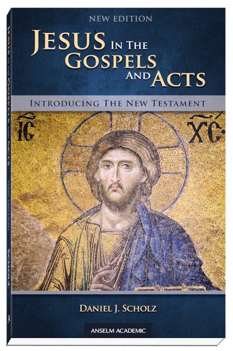Jesus in the Gospels and Acts, New Edition