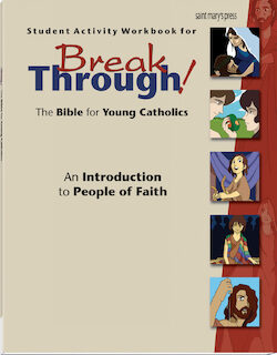 Student Activity Workbook for Breakthrough! The Bible for Young Catholics