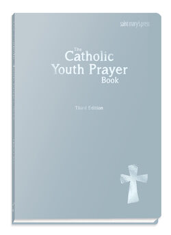 The Catholic Youth Prayer Book