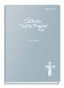 The Catholic Youth Prayer Book