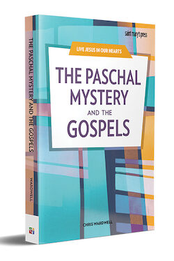 The Paschal Mystery and the Gospels