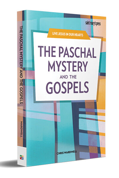 The Paschal Mystery and the Gospels