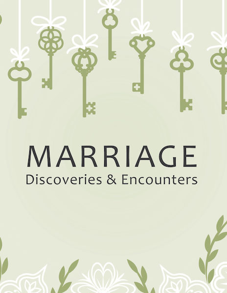 Marriage: Discoveries & Encounters
