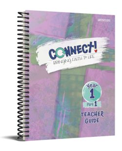 Connect! Teacher Guide Year 1 Part 1