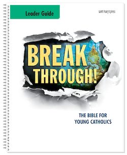 Breakthrough! The Bible for Young Catholics Leader Guide NABRE
