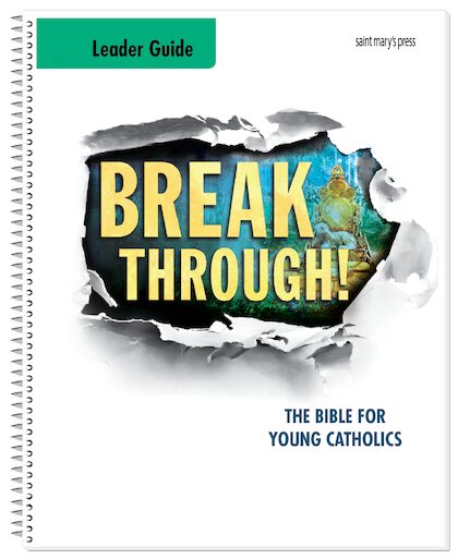 Breakthrough! The Bible for Young Catholics Leader Guide NABRE