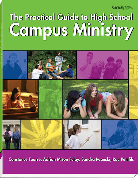 The Practical Guide to High School Campus Ministry