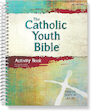 The Catholic Youth Bible® Activity Book