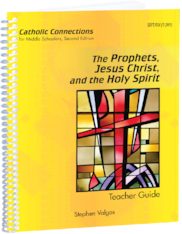 The Prophets, Jesus Christ, and the Holy Spirit