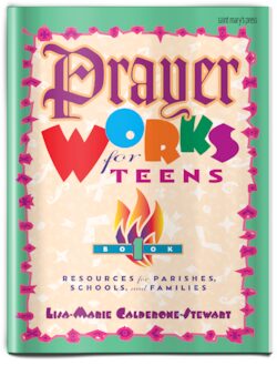 Prayer Works for Teens: Book 1