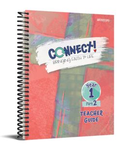 Connect! Teacher Guide - Year 1, Part 2