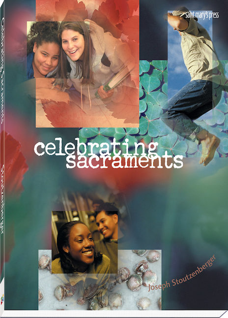 Celebrating Sacraments (Third Edition)