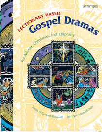Lectionary-Based Gospel Dramas for Advent, Christmas, and Epiphany