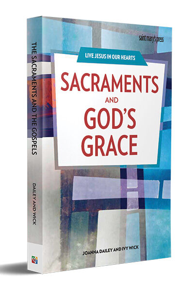 Sacraments and God's Grace