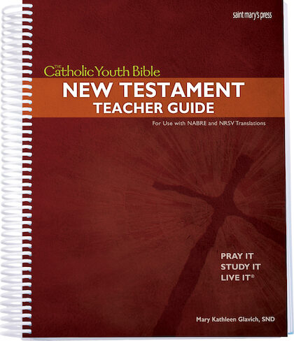 The Catholic Youth Bible Teacher Guide New Testament