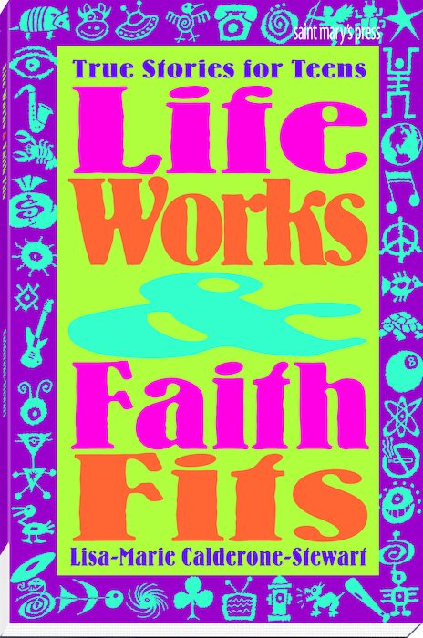 Life Works and Faith Fits