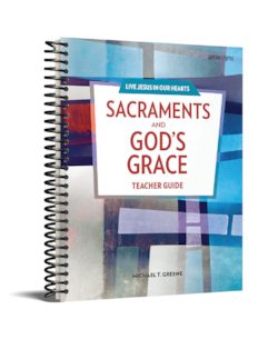Live Jesus in our Hearts: Sacraments and God's Grace