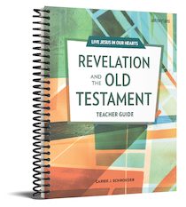 Resources For Live Jesus In Our Hearts Revelation And The Old