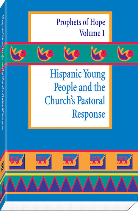 Hispanic Young People and the Church's Pastoral Response