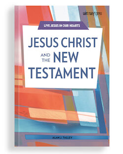 Jesus Christ and the New Testament