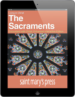 The Sacraments: Encounters with Christ