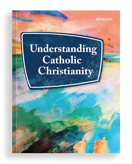 Understanding Catholic Christianity