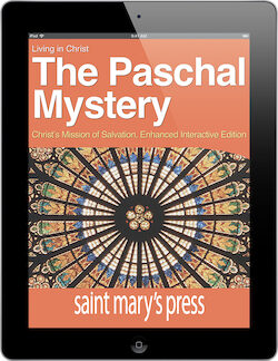 The Paschal Mystery: Christ’s Mission of Salvation