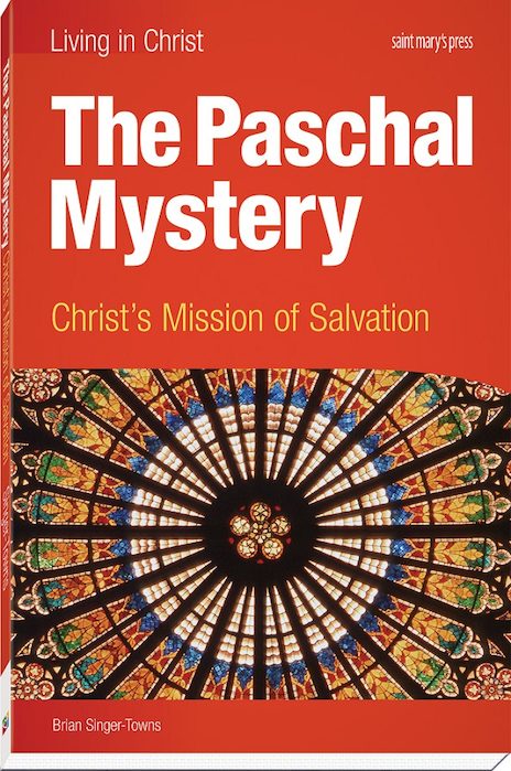 The Paschal Mystery: Christ's Mission of Salvation