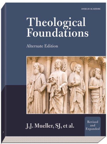 Theological Foundations, Alternate Edition