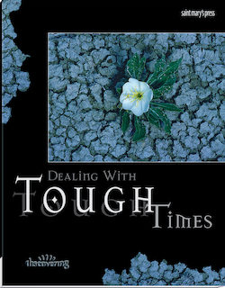 Dealing with Tough Times