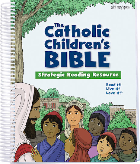 The Catholic Children’s Bible: Strategic Reading Resource 