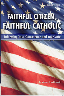 Faithful Citizen, Faithful Catholic