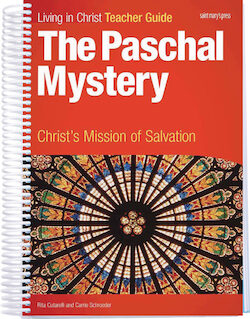 The Paschal Mystery: Christ's Mission of Salvation
